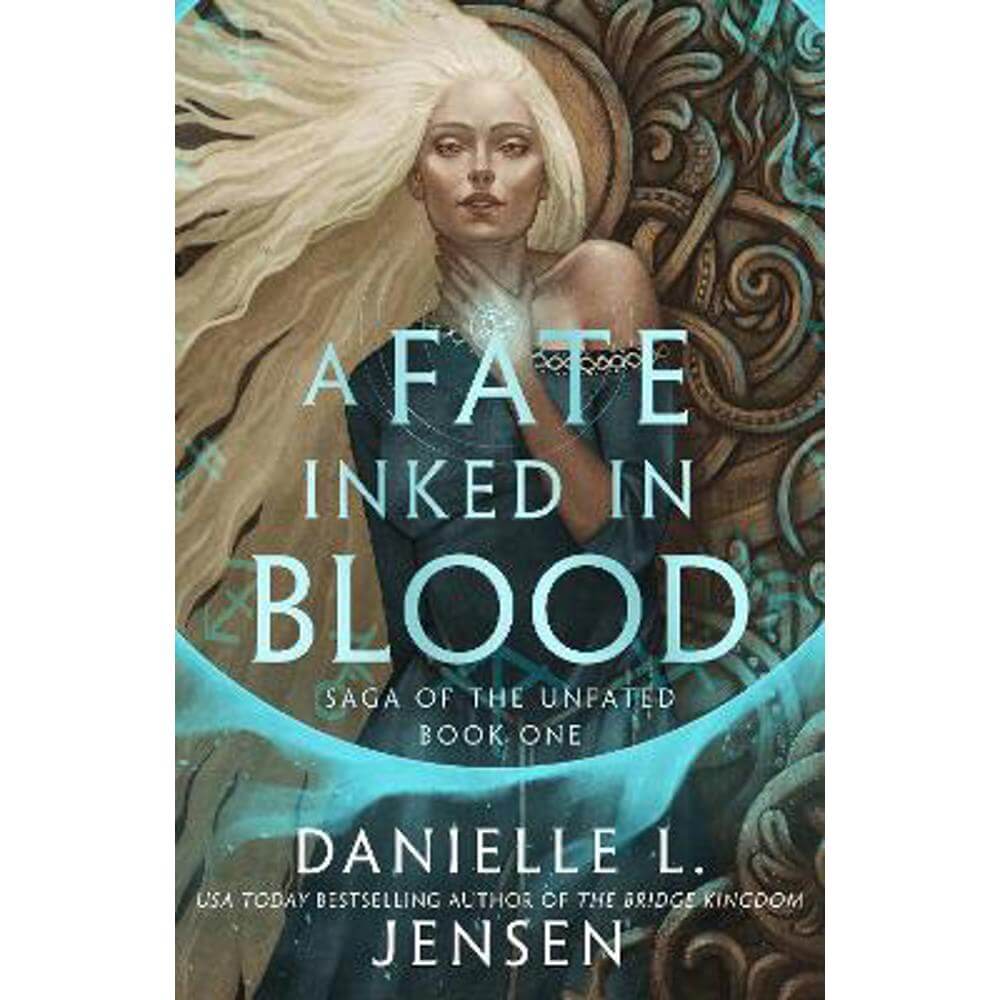 A Fate Inked in Blood: A Norse-inspired fantasy romance from the bestselling author of The Bridge Kingdom (Hardback) - Danielle L. Jensen